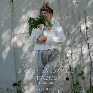 21 recept za zdravlje i vitalnost - proljeće/ljeto